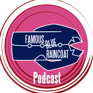 Famous Blue Raincoat Podcast